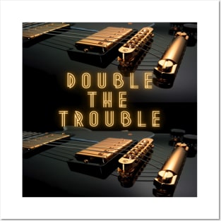 Double the Trouble Guitar Design Posters and Art